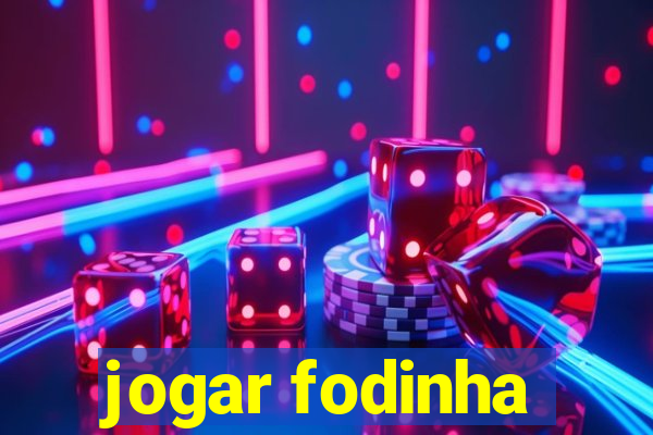 jogar fodinha